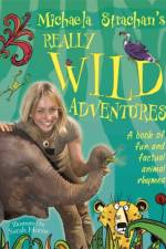 Michaela Strachan's Really Wild Adventures: A book of fun and factual animal rhymes af Michaela Strachan