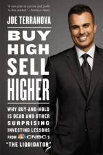 Buy High, Sell Higher af Joe Terranova