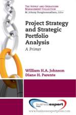 Project Strategy and Strategic Portfolio Management af Johnson William H.A.