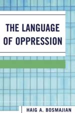 The Language of Oppression af Haig A. Bosmajian