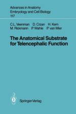 Anatomical Substrate for Telencephalic Function af Dagmar Crzan