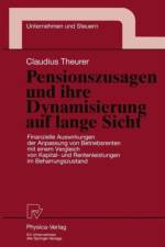 Pensionszusagen und Ihre Dynamisierung auf Lange Sicht af Claudius Theurer