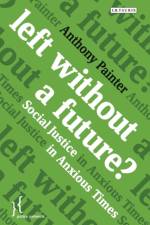 Left Without a Future? af Anthony Painter