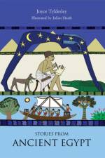 Stories from Ancient Egypt af Joyce A. Tyldesley