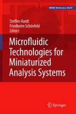 Microfluidic Technologies for Miniaturized Analysis Systems