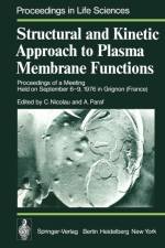 Structural and Kinetic Approach to Plasma Membrane Functions
