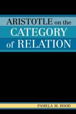 Aristotle on the Category of Relation af Pamela M. Hood