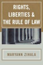 Rights, Liberties & the Rule of Law af Maryann Zihala