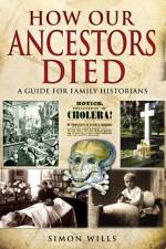 How Our Ancestors Died af Simon Wills