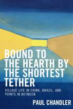 Bound to the Hearth by the Shortest Tether af Paul Chandler