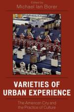 Varieties of Urban Experience