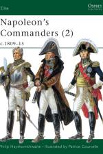 Napoleon's Commanders af Philip J. Haythornthwaite