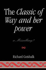 The Classic of Way and her Power af Richard Gotshalk
