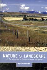 Nature and Landscape af Allen Carlson