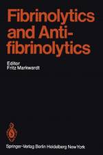 Fibrinolytics and Antifibrinolytics