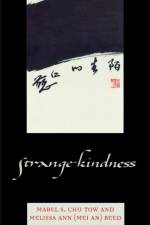 Strange Kindness af Mabel S. Chu Tow
