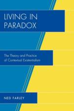 Living in Paradox af Ned Farley