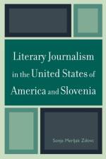 Literary Journalism in the United States of America and Slovenia af Sonja Merljak Zdovc