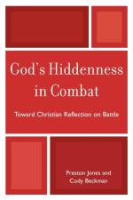 God's Hiddenness in Combat af Preston Jones