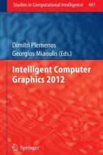 Intelligent Computer Graphics 2012