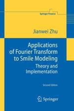 Applications of Fourier Transform to Smile Modeling af Jianwei Zhu