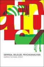 Derrida, Deleuze, Psychoanalysis