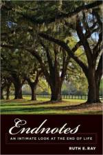Endnotes af Ruth E. Ray