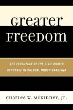 Greater Freedom af Charles W. McKinney