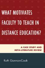 What Motivates Faculty to Teach in Distance Education? af Ruth Gannon-Cook