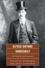 Alfred Gwynne Vanderbilt af Steven H. Gittelman