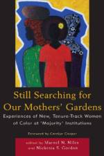 Still Searching For Our Mothers' Gardens af Marnel N. Niles