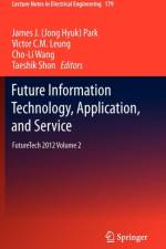 Future Information Technology, Application, and Service