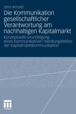 Die Kommunikation Gesellschaftlicher Verantwortung Am Nachhaltigen Kapitalmarkt af Jens Arnold