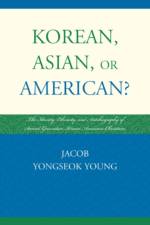 Korean, Asian, or American? af Jacob Yongseok Young