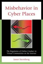Misbehavior in Cyber Places af Janet Sternberg