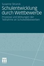 Schulentwicklung Durch Wettbewerbe af Susanne Strunck