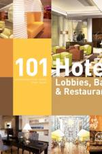101 Hotel Lobbies, Bars & Restaurants af Corinna Kretschmar-Joehnk