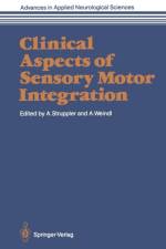Clinical Aspects of Sensory Motor Integration