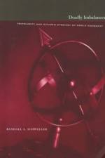 Deadly Imbalances af Randall (Senior Editor in Chief Schweller