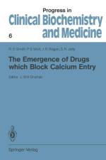 Emergence of Drugs which Block Calcium Entry af Ronald D. Smith