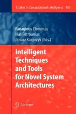 Intelligent Techniques and Tools for Novel System Architectures