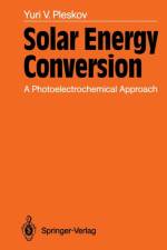 Solar Energy Conversion af Yuri V. Pleskov