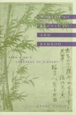 Worlds of Bronze and Bamboo af Grant Hardy