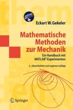 Mathematische Methoden Zur Mechanik af Eckart W. Gekeler