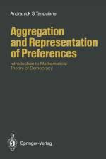 Aggregation and Representation of Preferences af Andranick S. Tanguiane