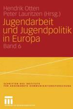 Jugendarbeit Und Jugendpolitik in Europa