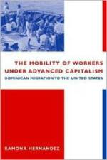 The Mobility of Workers Under Advanced Capitalism af Ramona Hernandez