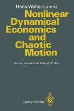 Nonlinear Dynamical Economics and Chaotic Motion af Hans-Walter Lorenz