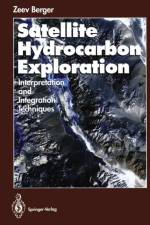 Satellite Hydrocarbon Exploration af Zeev Berger