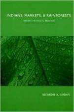 Indians, Markets, and Rainforests af Ricardo Godoy